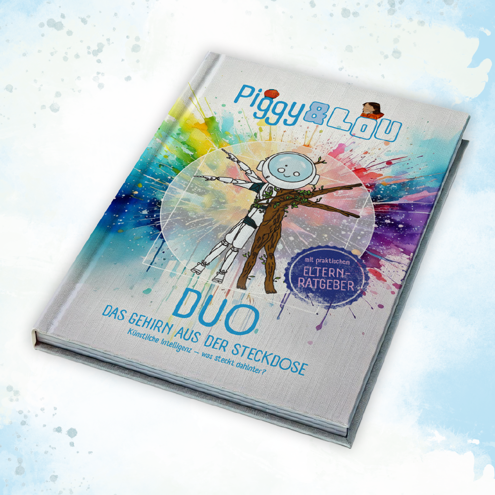 Piggy&Lou Duo - Das Gehirn aus der Steckdose: Künstliche Intelligenz - was steckt dahinter?