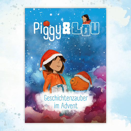 Piggy&Lou - Geschichtenzauber im Advent
