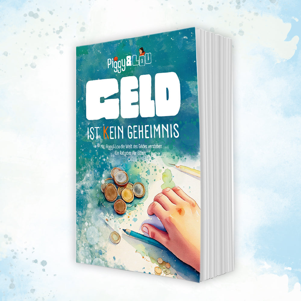 Piggy&Lou - Geld ist (k)ein Geheimnis - Elternratgeber
