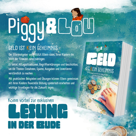 Lesung + Buch: Piggy&Lou Elternratgeber - Geld ist (k)ein Geheimnis